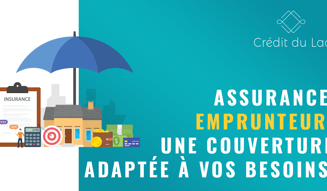 Assurance emprunteur : une couverture adaptée à vos besoins